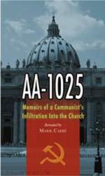 AA-1025, Memoirs of the Communist's (Priest) Infiltration Into the Church book