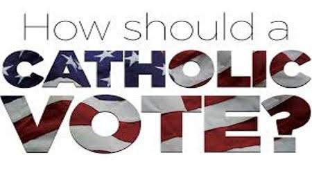 How Catholics should Votte