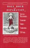 Holy Hour of Reparation Prayer Booklet