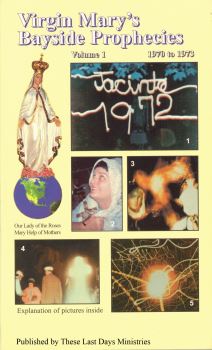 Virgin Mary’s Bayside Prophecies - Volume 1 of 6 - 1970 to 1973
